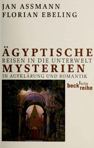 Ägyptische Mysterien: Reisen in die Unterwelt in Aufklärung und Romantik