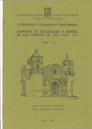 Economía y geografía histórica. Padrones de feligreses y rentas de los curatos de Ica, siglo XIX