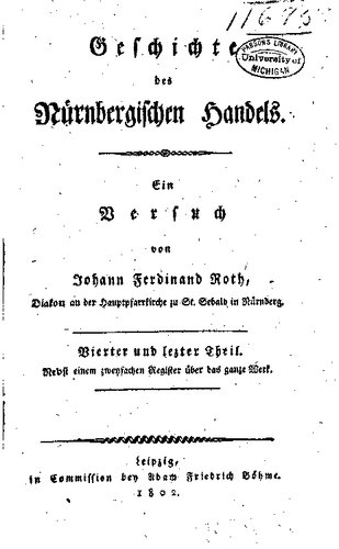 Geschichte des Nürnbergischen Handels : Ein Versuch