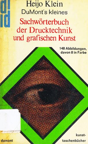 DuMont's kleines Sachwörterbuch der Drucktechnik und grafischen Kunst : von Abdruck bis Zylinderpresse