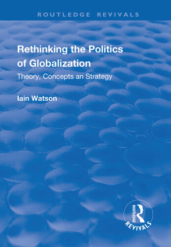 Rethinking the Politics of Globalization: Theory, Concepts and Strategy