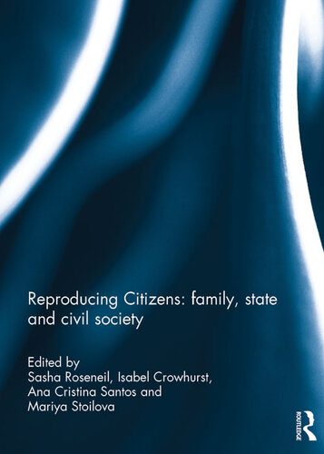 Reproducing Citizens: Family, State and Civil Society