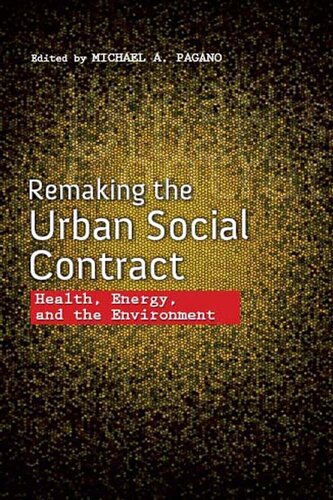 Remaking the Urban Social Contract: Health, Energy, and the Environment