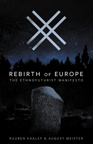 Rebirth of Europe: The Ethnofuturist Manifesto