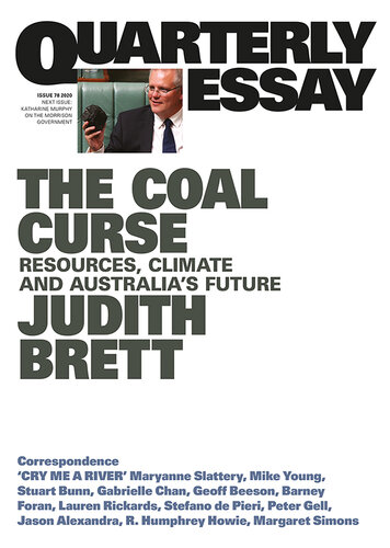 Quarterly Essay 78 The Coal Curse: Resources, Climate and Australia’s Future