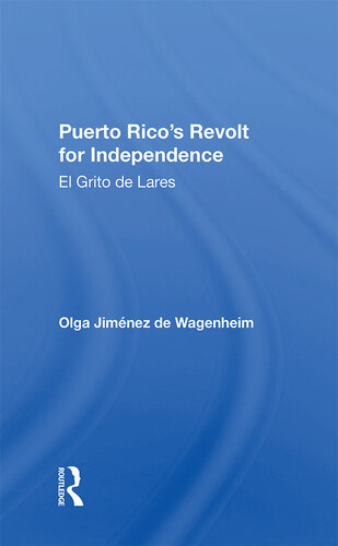 Puerto Rico's Revolt for Independence: El Grito De Lares