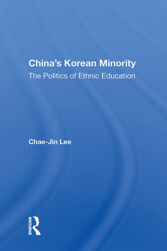 China's Korean Minority: The Politics of Ethnic Education