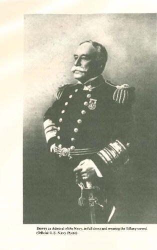 Admiral of the New Navy. The Life and Career of George Dewey