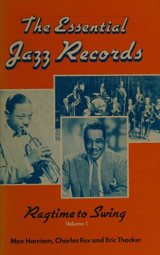 The essential jazz records : ragtime to swing