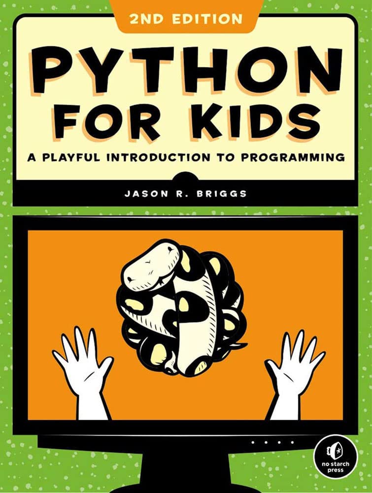 Python for Kids, 2nd Edition: A Playful Introduction to Programming