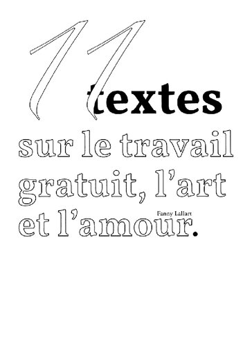 11 textes sur le travail gratuit, l'art et l'amour