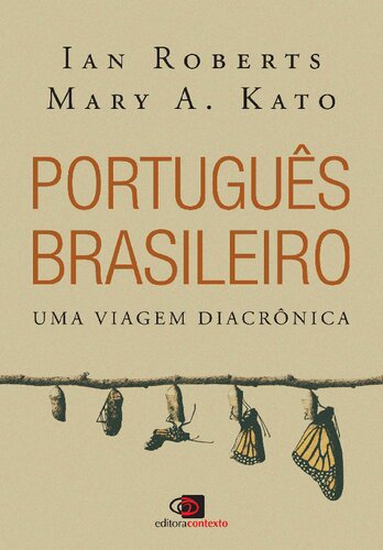 Português brasileiro uma viagem diacrônica