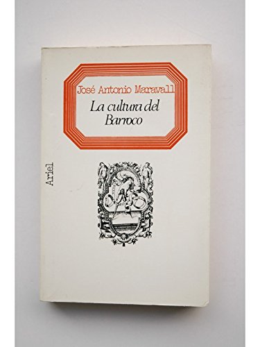 La cultura del Barroco : análisis de una estructura histórica