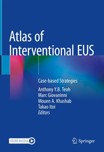 Atlas of Interventional EUS: Case-based Strategies