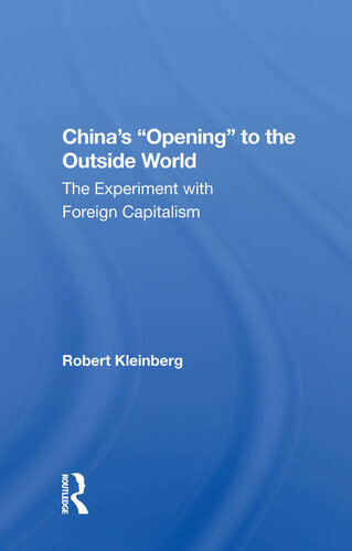 China's Opening to the Outside World: The Experiment With Foreign Capitalism