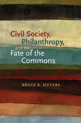 Civil Society, Philanthropy, and the Fate of the Commons