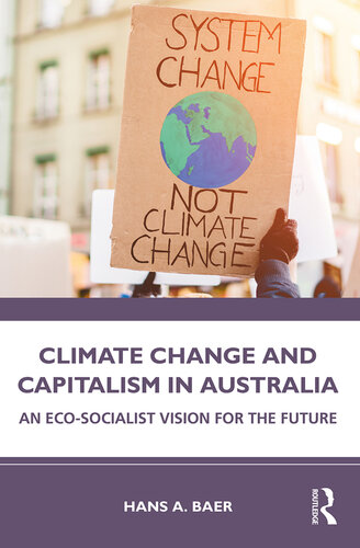 Climate Change and Capitalism in Australia: An Eco-Socialist Vision for the Future