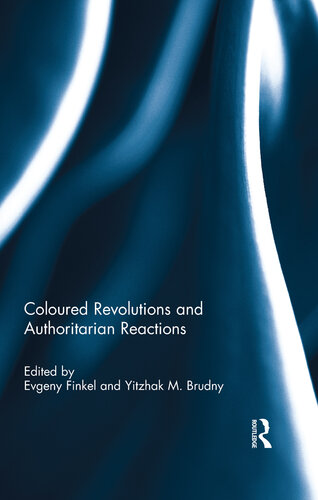 Coloured Revolutions and Authoritarian Reactions