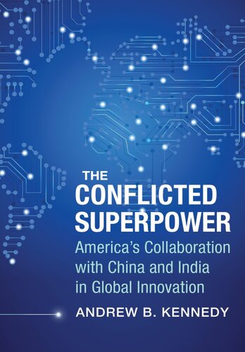 The Conflicted Superpower: America's Collaboration With China and India in Global Innovation