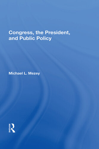 Congress, the President, and Public Policy