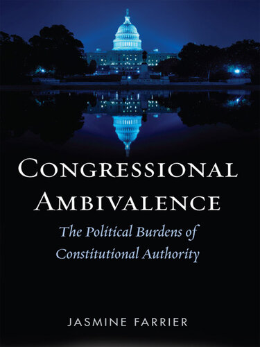 Congressional Ambivalence: The Political Burdens of Constitutional Authority