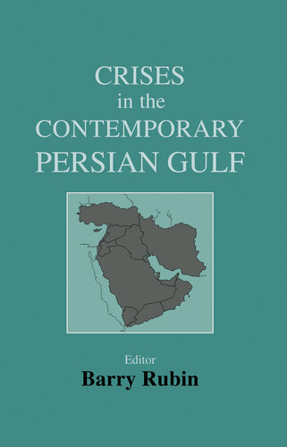 Crises in the Contemporary Persian Gulf