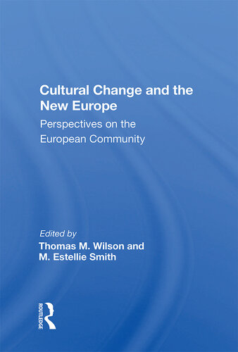 Cultural Change and the New Europe: Perspectives on the European Community