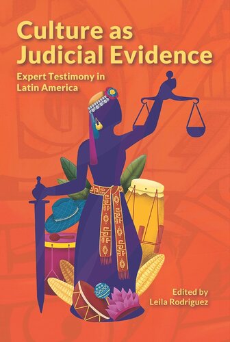 Culture as Judicial Evidence: Expert Testimony in Latin America