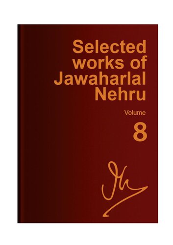 Selected works of Jawaharlal Nehru. Vol. 8.