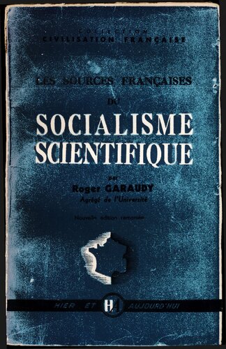 Les sources francaises du socialisme scientifique : nouv.ed.remaniee.