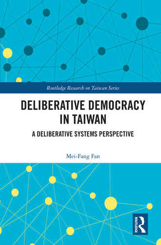 Deliberative Democracy in Taiwan: A Deliberative Systems Perspective