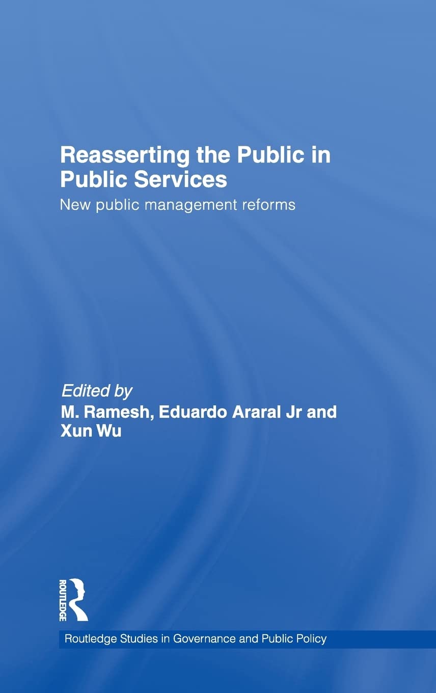 Reasserting the Public in Public Services: New Public Management Reforms