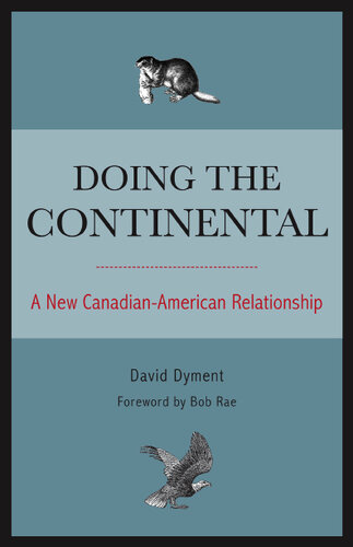 Doing the Continental: A New Canadian-American Relationship