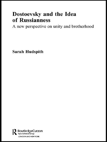 Dostoevsky and the Idea of Russianness: A New Perspective on Unity and Brotherhood