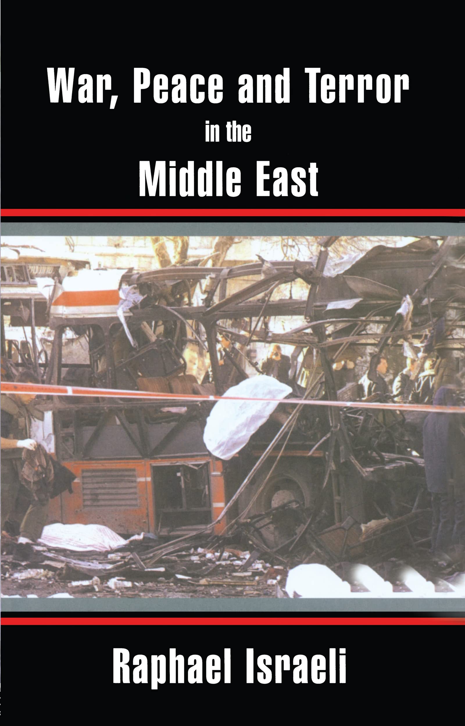 War, Peace and Terror in the Middle East