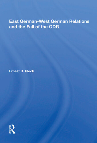 East German-West German Relations and the Fall of the GDR