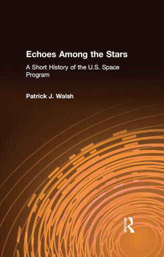 Echoes Among the Stars: A Short History of the U.S. Space Program