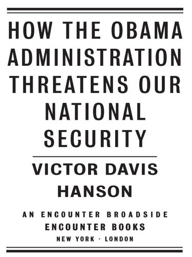 How the Obama Administration Threatens Our National Security