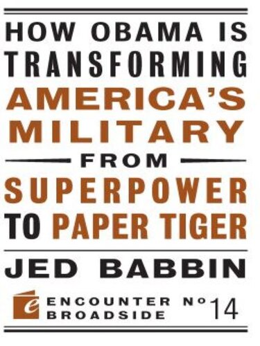 How Obama Is Transforming America's Military From Superpower to Paper Tiger