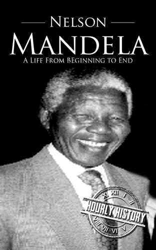 Nelson Mandela: A Life From Beginning to End