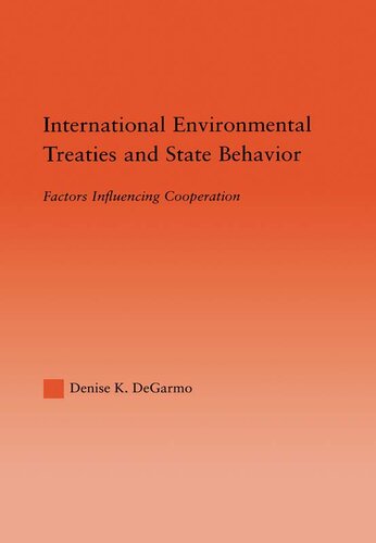 International Environmental Treaties and State Behavior: Factors Influencing Cooperation