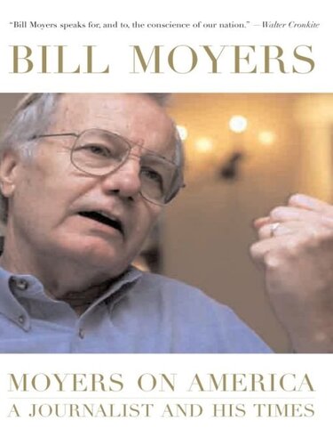 Moyers on America: A Journalist and His Times