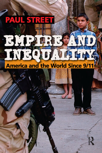 Empire and Inequality: America and the World Since 9/11