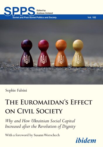 The Euromaidan's Effect on Civil Society: Why and How Ukrainian Social Capital Increased After the Revolution of Dignity