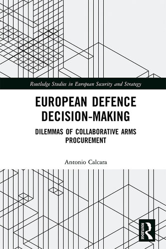 European Defence Decision-Making: Dilemmas of Collaborative Arms Procurement