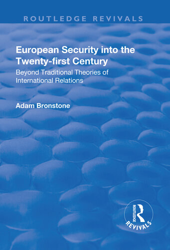 European Security Into the Twenty-First Century: Beyond Traditional Theories of International Relations