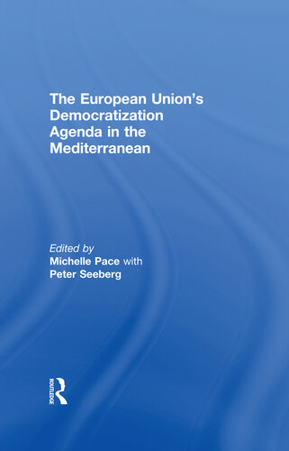 The European Union's Democratization Agenda in the Mediterranean