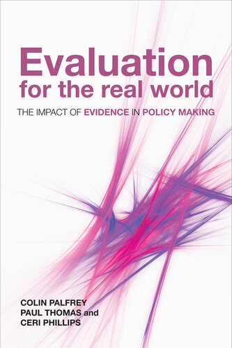 Evaluation for the Real World: The Impact of Evidence in Policy Making