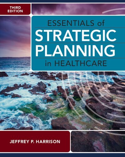 Essentials of strategic planning in healthcare