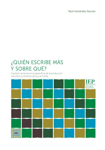 ¿Quién escribe más y sobre qué? Cambios recientes en la geopolítica de la producción científica en América Latina y el Caribe